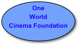 One World 
Cinema Foundation